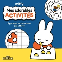 Mes adorables activités Miffy
