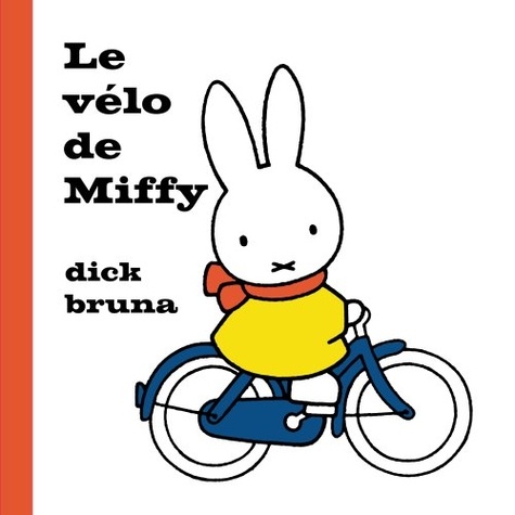 Miffy  Le vélo de Miffy
