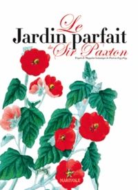 Le jardin parfait de Sir Paxton