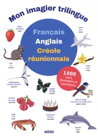 Mon imagier trilingue français-anglais-créole réunionnais