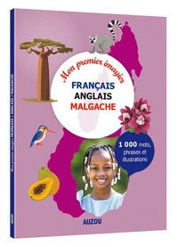 Mon premier imagier français / anglais / malgache