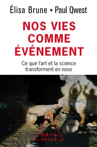 Nos vies comme événement
