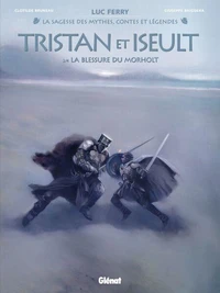 Tristan &amp; Iseult - Tome 02