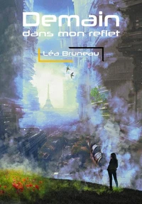 Demain dans mon reflet