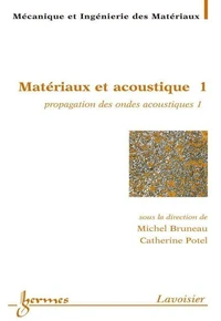 Matériaux et acoustique 1 : propagation des ondes acoustiques 1