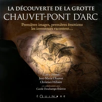 La découverte de la grotte Chauvet-Pont d'Arc