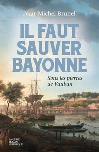 Il faut sauver Bayonne