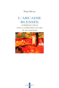 L'Arcadie blessée