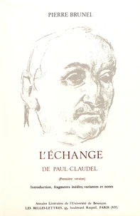 L'échange de Paul Claudel (première version)