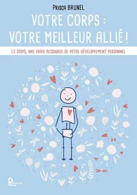 Votre corps: votre meilleur allié !