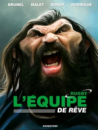 L'équipe de rêve rugby