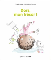 Dors, mon trésor !