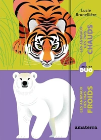 Les animaux des pays chauds ; Les animaux des pays froids