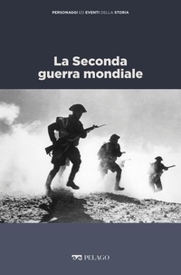 Brunello Mantelli et  Aa.vv. - La Seconda guerra mondiale.
