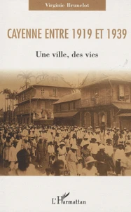 Cayenne entre 1919 et 1939