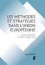 Brunessen Bertrand et Laure Clément-Wilz - Méthodes et stratégies dans l'Union européenne.