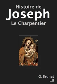 Histoire de Joseph le charpentier -  Évangiles apocryphes