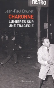 Charonne. Lumieres Sur Une Tragedie