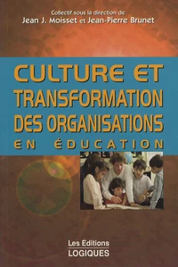 Culture et transformation des organisations en éducation