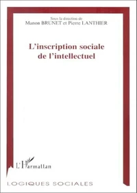 L'Inscription Sociale De L'Intellectuel