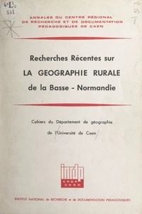 Recherches récentes sur la géographie rurale de la Basse-Normandie