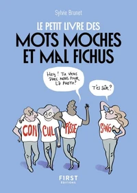 Le petit livre des mots moches et mal fichus