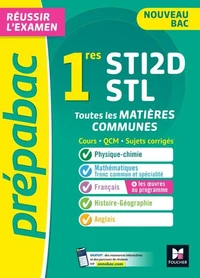 Prépabac 1re STI2D/STL - Toutes les matières communes - Cours et entraînement contrôle continu 2026