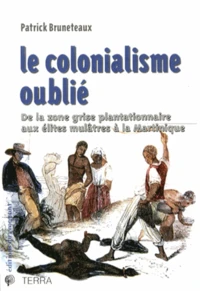 Le colonialisme oublié