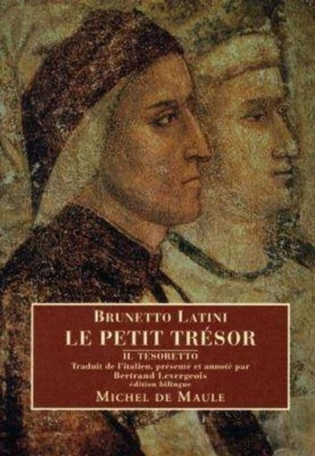 Brunetto Latini - Le petit trésor.