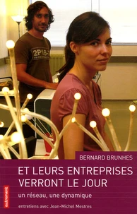 Et leurs entreprises verront le jour