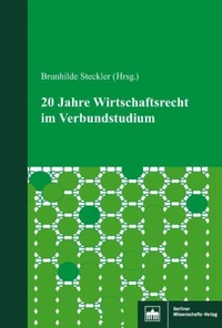 20 Jahre Wirtschaftsrecht im Verbundstudium