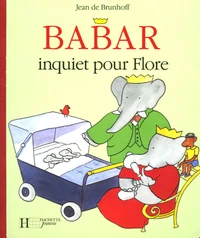 Babar inquiet pour Flore