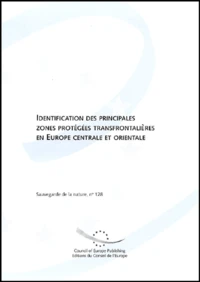 Identification des principales zones protégées transfontalières en Europe centrale et orientale