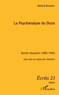 La psychanalyse du Duce