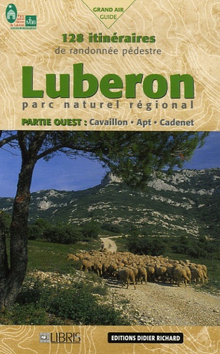 Bruno Adam et Jean-Marc Rancurel - Luberon Parc naturel régional - Partie Ouest.
