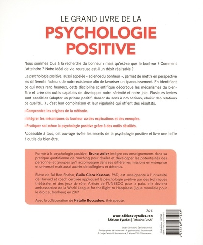 Le grand livre de la psychologie positive. Le guide de référence pour révéler le meilleur de nous-mêmes