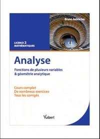 Analyse. Fonctions de plusieurs variables et géométrie analytique - Cours et exercices corrigés. Licence 2 Mathématiques.pdf