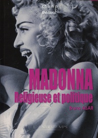 Madonna - Religieuse et politique