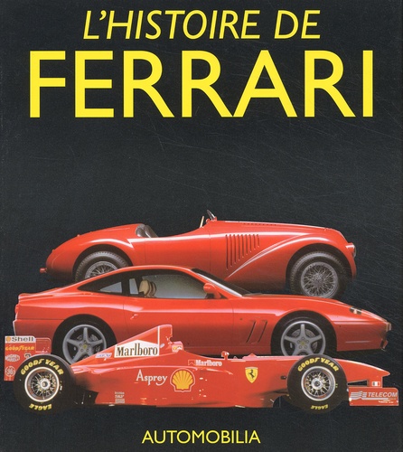Bruno Alfieri - L'Histoire De Ferrari.