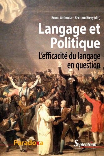 Langage et politique. L'efficacité du langage en question