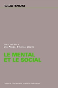 Bruno Ambroise et Christiane Chauviré - Le mental et le social.