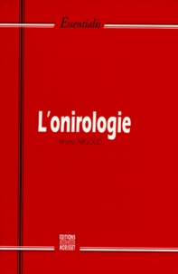 Bruno Argoud - L'onirologie.