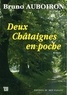 Bruno Auboiron - Deux châtaignes en poche.