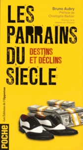 Les parrains du siècle