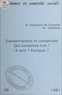 Bruno Aubusson de Cavarlay et Thierry Godefroy - Condamnations et condamnés : qui condamne-t-on ? à quoi ? pourquoi ?.