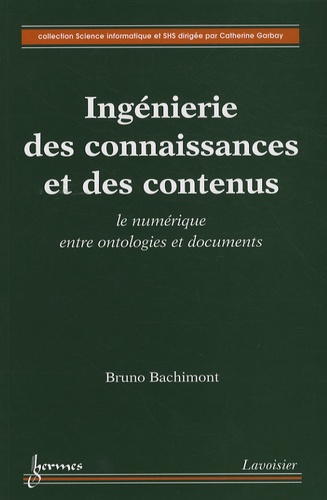 Bruno Bachimont - Ingénierie des connaissances et des contenus - Le numérique entre ontologies et documents.