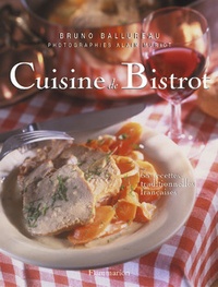 Bruno Ballureau - Cuisine De Bistrot.