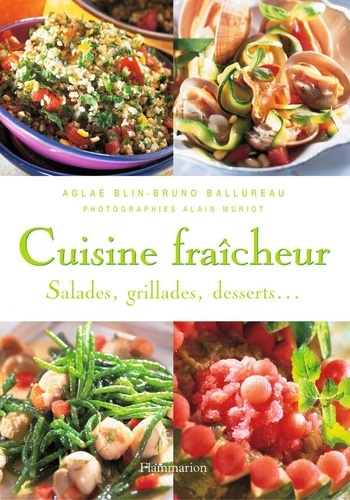 Bruno Ballureau et Aglaé Blin - Cuisine fraîcheur.