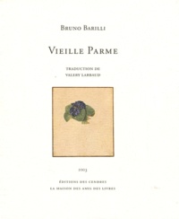 Bruno Barilli - Vieille Parme.