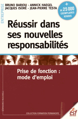 Réussir dans ses nouvelles responsabilités. Prise de fonction : mode d'emploi 12e édition